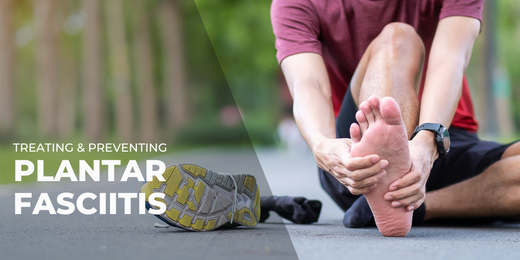Treating & Preventing Plantar Fasciitis