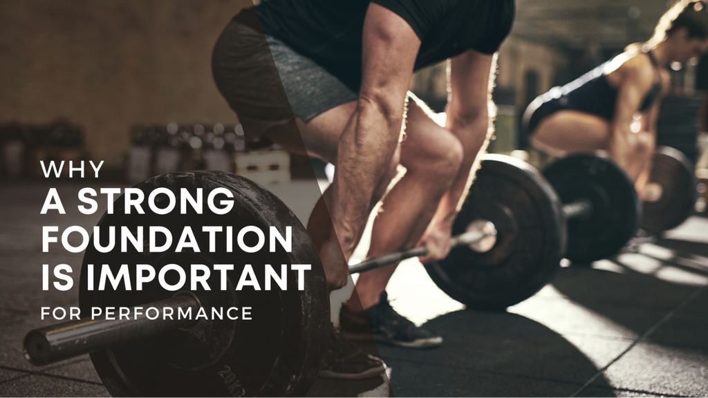 Why a strong foundation is important for performance